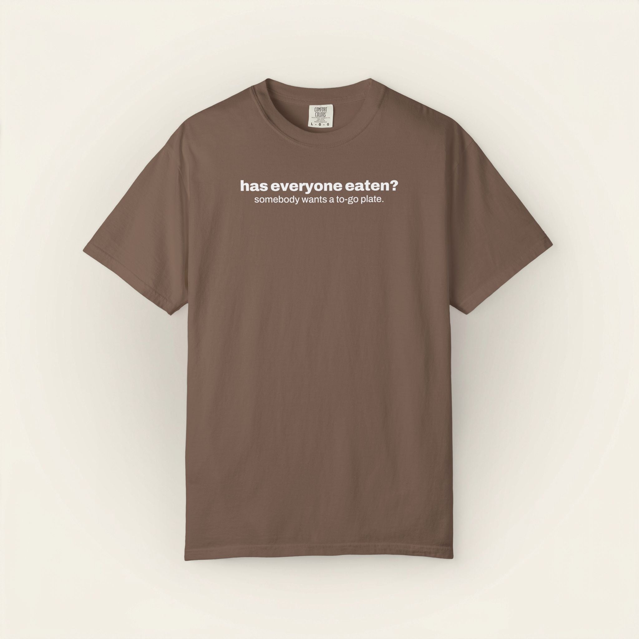 has everyone eaten? thanksgiving cookout t-shirt