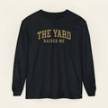 the yard raised me, hbcu homecoming long sleeve shirt