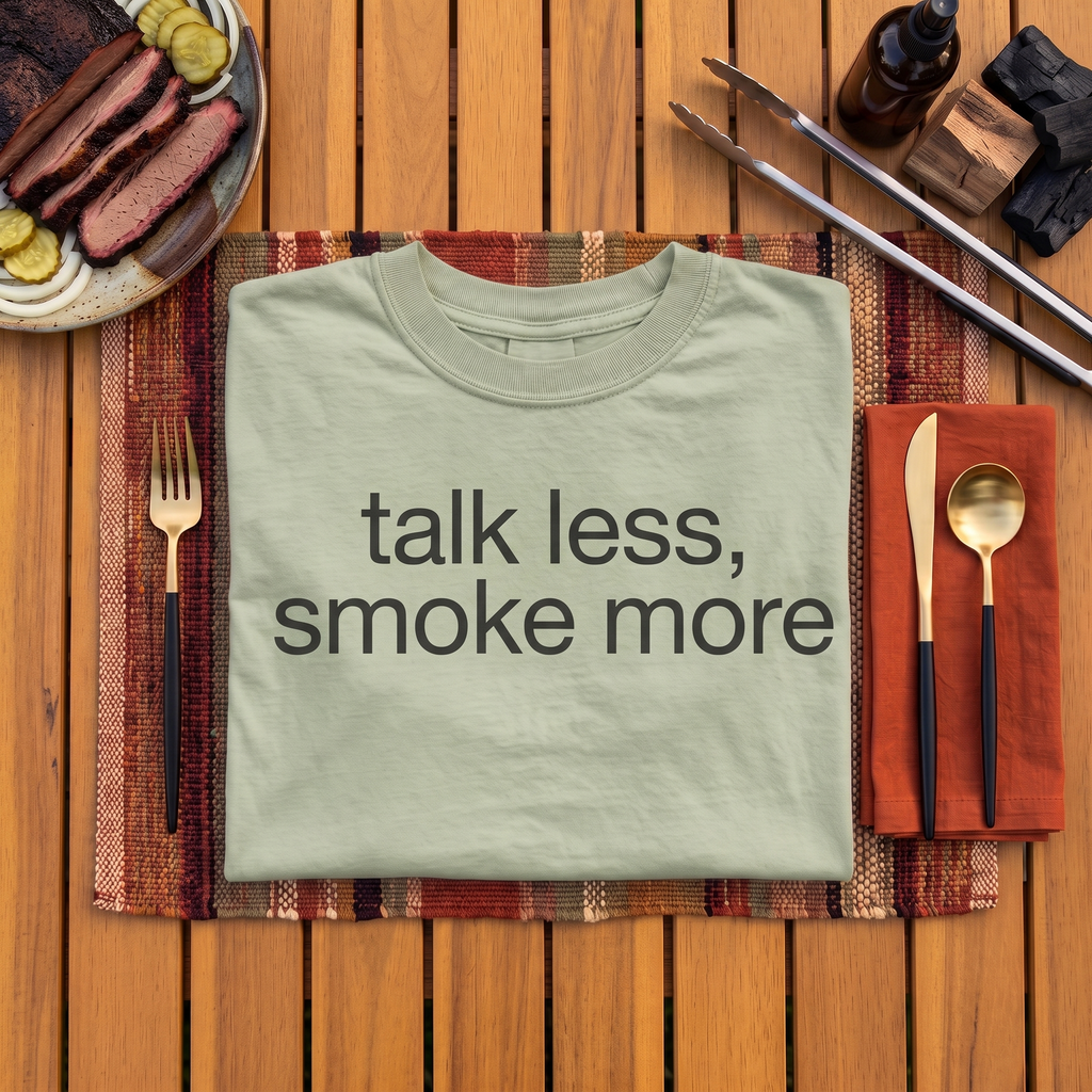 talk less, smoke more, garment-dyed heavyweight bbq shirt from bbq blvd