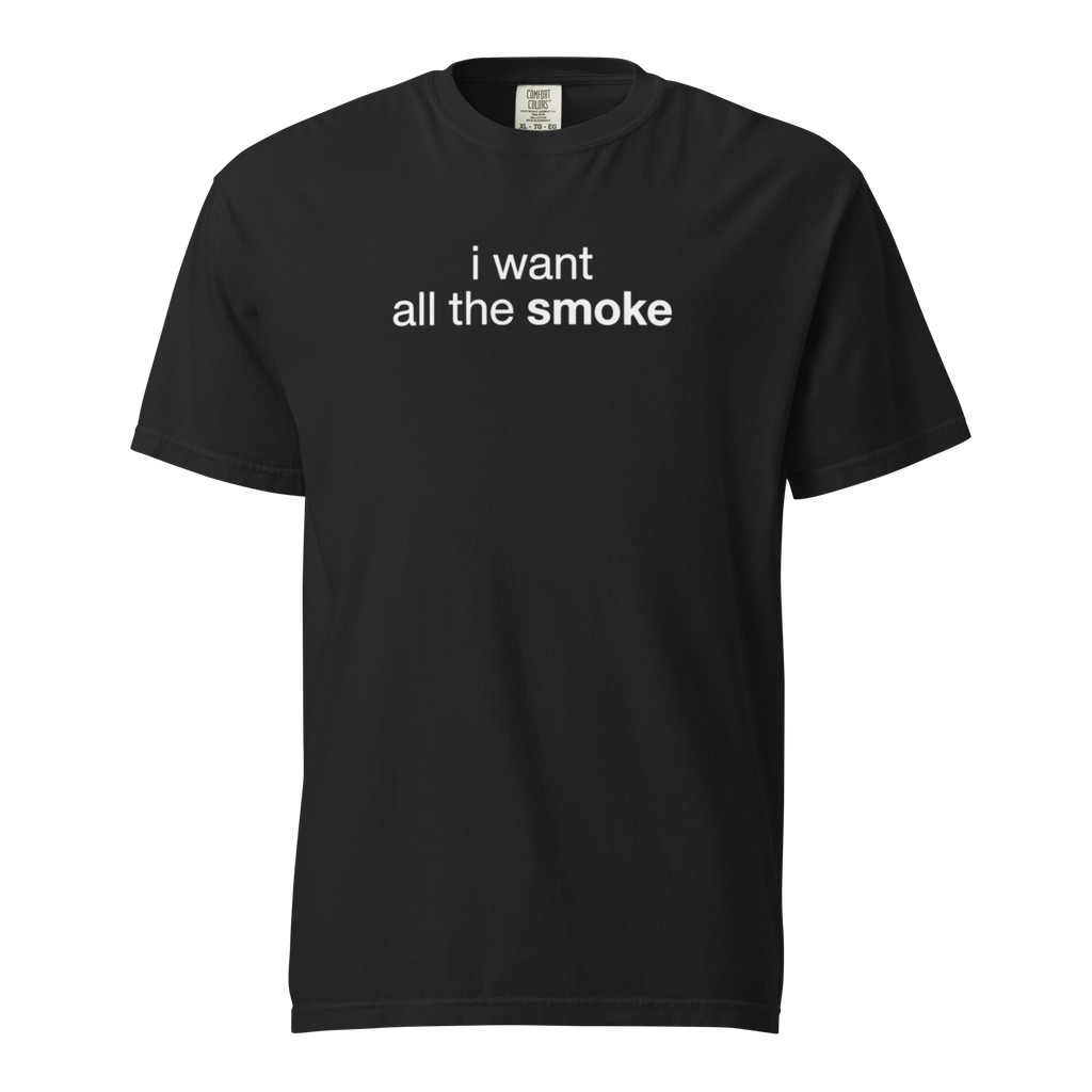 i want all the smoke, black garment-dyed heavyweight bbq shirt from bbq blvd