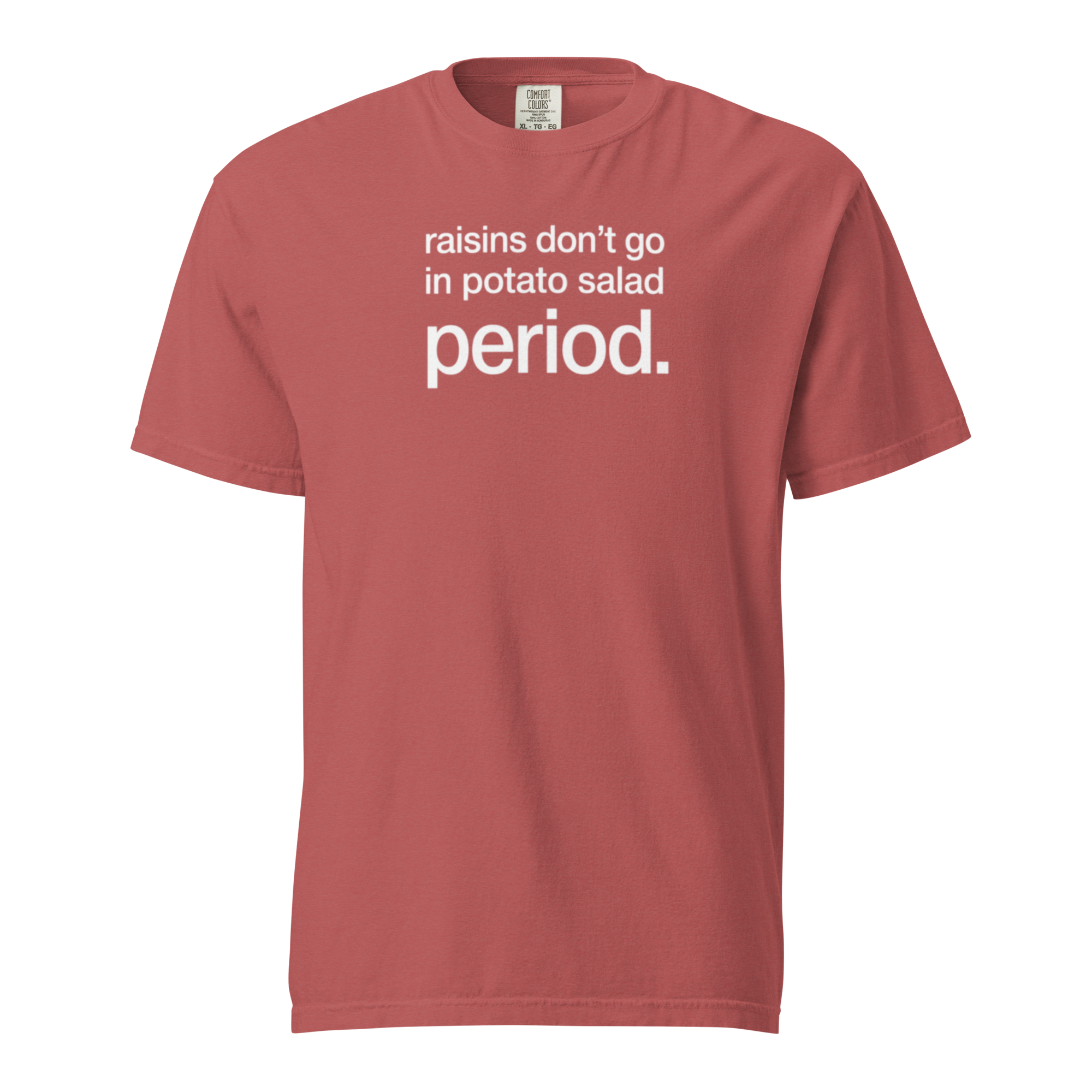 raisins don't go in potato salad. period., crimson garment-dyed heavyweight bbq shirt from bbq blvd