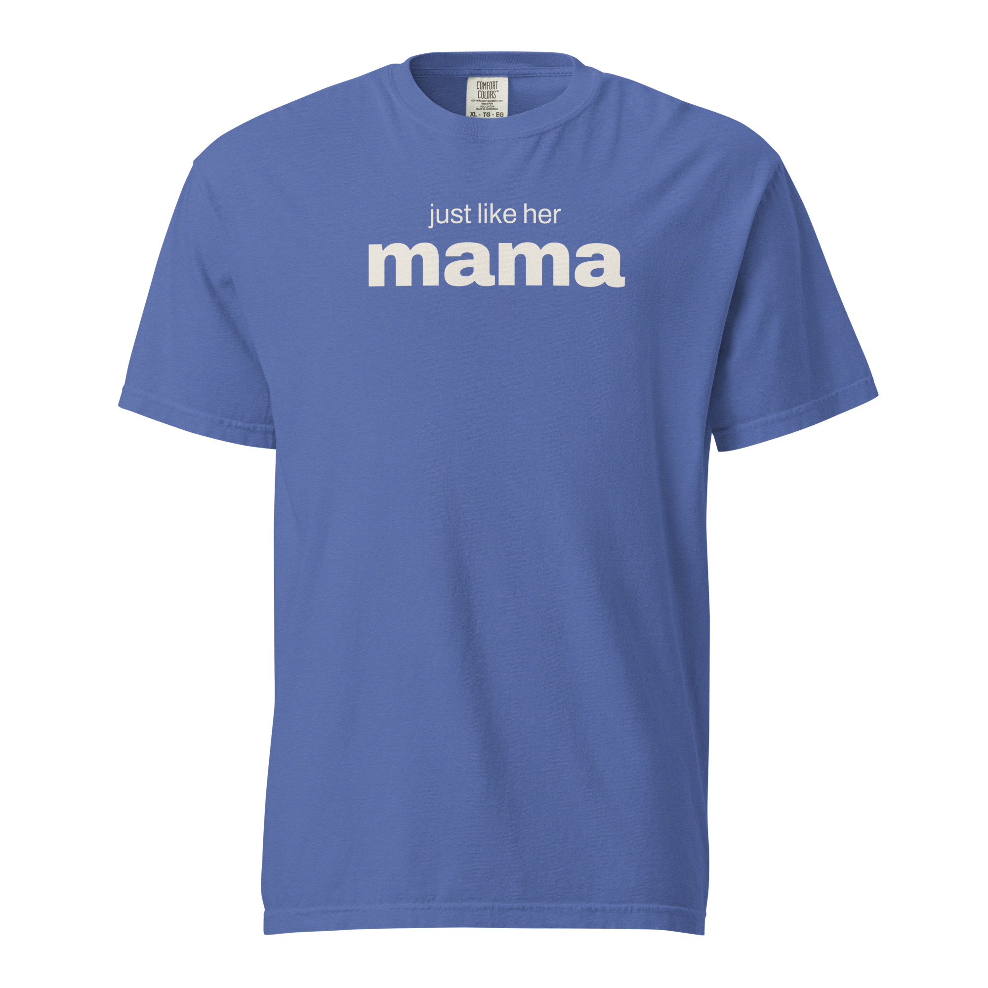 just like her mama, mystic blue garment-dyed heavyweight bbq shirt from bbq blvd