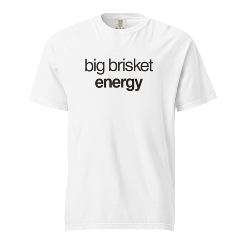 big brisket energy, white garment-dyed heavyweight bbq shirt from bbq blvd