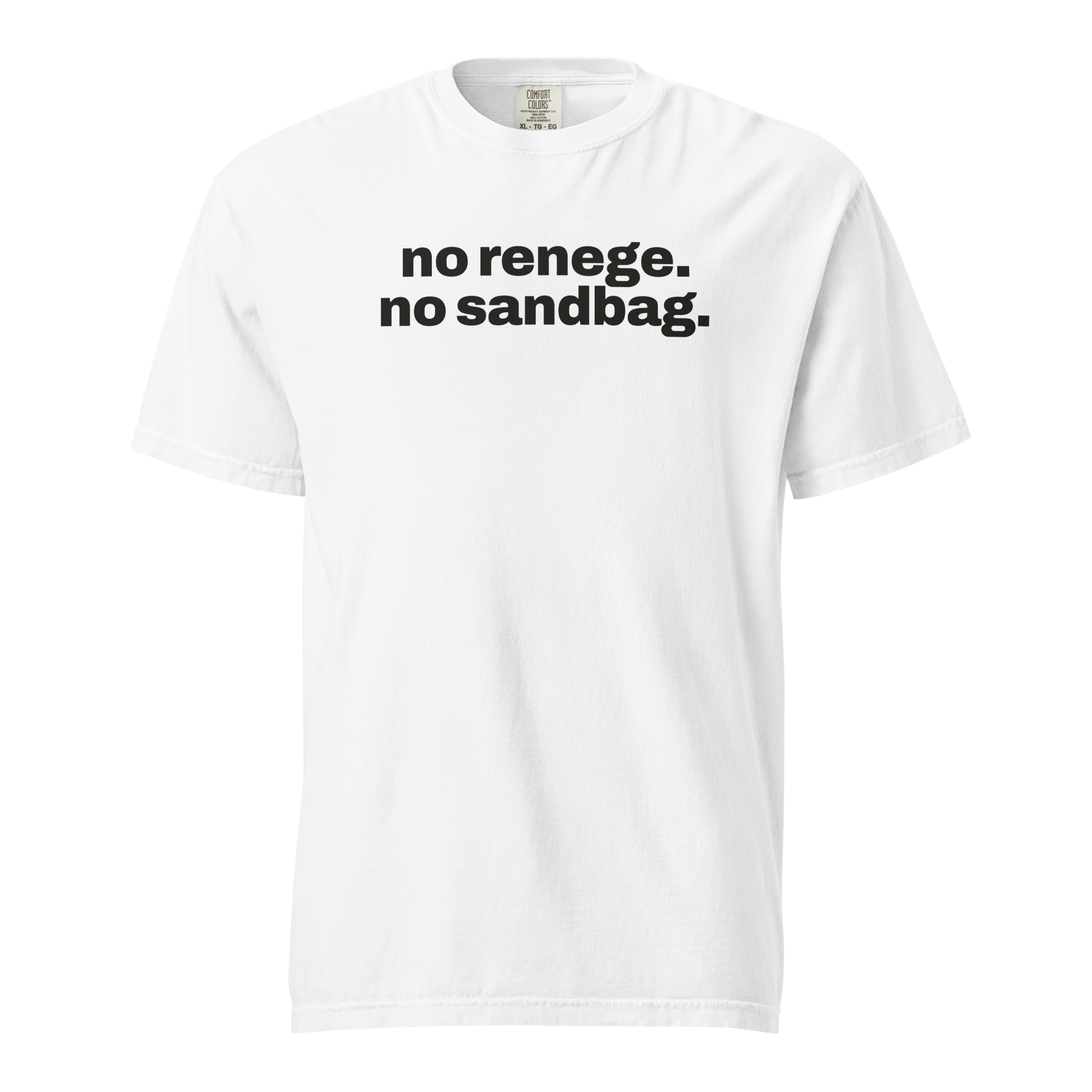 no renege no sandbag, white garment-dyed heavyweight bbq shirt from bbq blvd